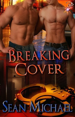 Breaking Cover by Sean Michael