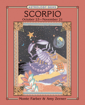Astrology Gems: Scorpio by Amy Zerner, Monte Farber