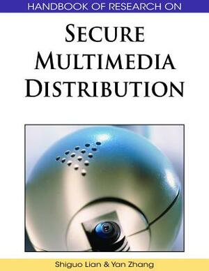 Handbook of Research on Secure Multimedia Distribution by 