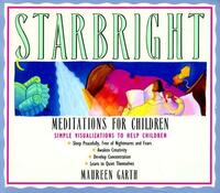 Starbright--Meditations for Children by Maureen Garth