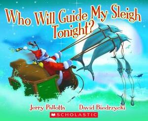 Who Will Guide My Sleigh Tonight? by Jerry Pallotta