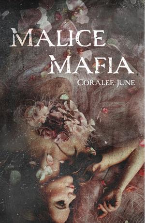 Malice Mafia by Coralee June