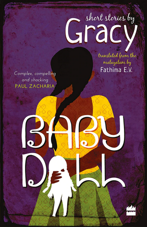 Baby Doll: Short Stories by Gracy Translated by Fathima E V by Gracy