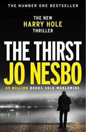 THE THIRST HARRY HOLE 11 by Jo Nesbø, Jo Nesbø