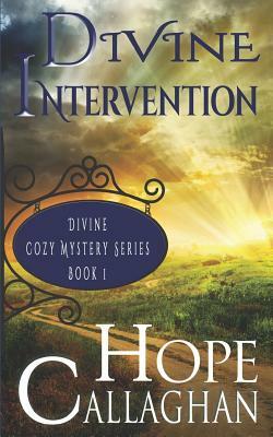 Divine Intervention: A Divine Cozy Mystery by Hope Callaghan