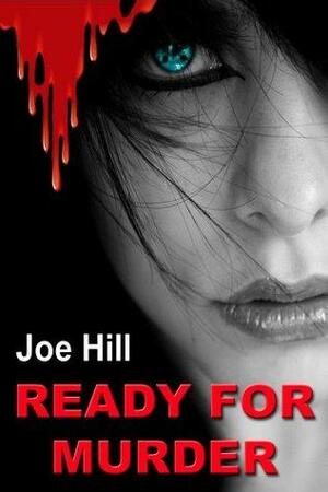 Ready for Murder by Joe Hill