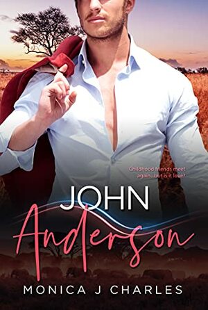 John Anderson: BWWM, Marriage Of Convenience, Billionaire Romance by Monica J Charles, BWWM Club