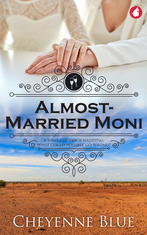 Almost-Married Moni by Cheyenne Blue