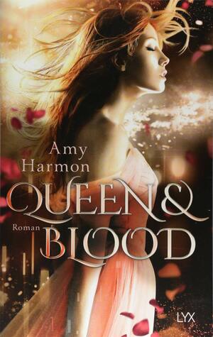 Queen and Blood by Amy Harmon