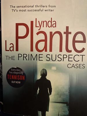 Prime Suspect Cases by Lynda La Plante