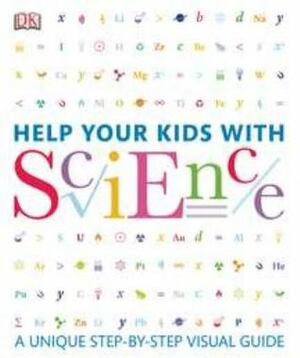 Help Your Kids with Science by Carron Brown