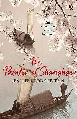 The Painter of Shanghai by Jennifer Cody Epstein