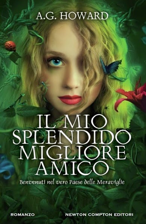 Il mio splendido migliore amico by A.G. Howard