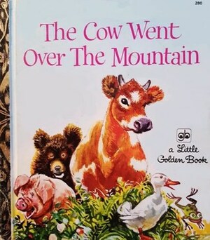 The Cow Went Over the Mountain by Jeanette Krinsley