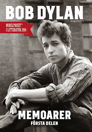 Memoarer: första delen by Bob Dylan
