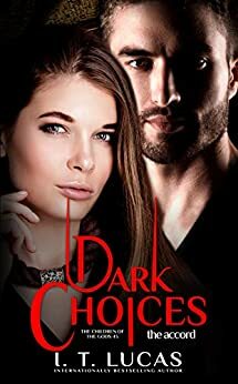 Dark Choices The Accord by I.T. Lucas