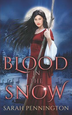 Blood in the Snow by Sarah Pennington