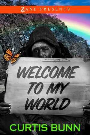 Welcome to My World by Curtis Bunn