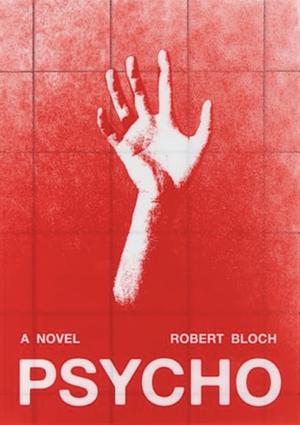 Psycho by Robert Bloch