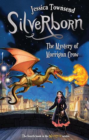 Silverborn: The Mystery of Morrigan Crow by Jessica Townsend