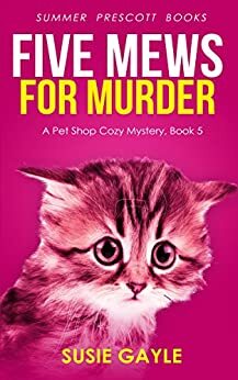 Five Mews for Murder by Susie Gayle