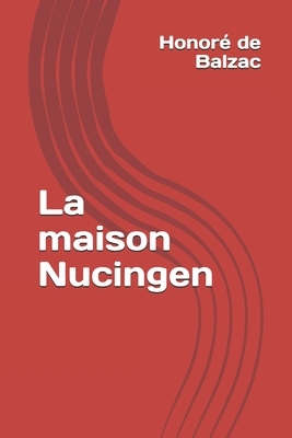 La maison Nucingen by Honoré de Balzac