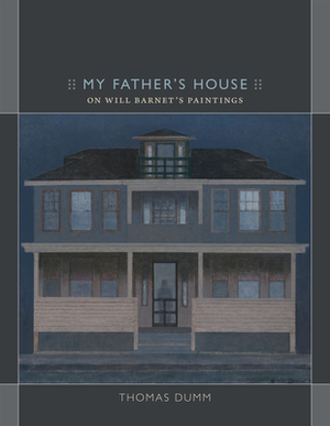 My Father's House: On Will Barnet's Painting by Thomas Dumm