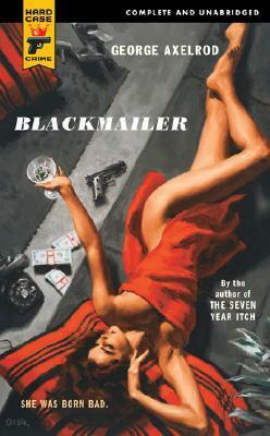 Blackmailer by George Axelrod