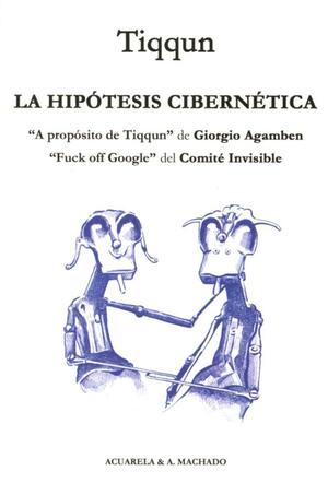 La Hipótesis Cibernética by Tiqqun