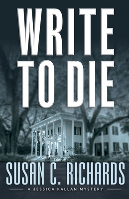 Write To Die by Susan Richards