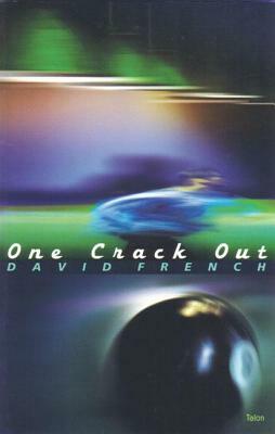 One Crack Out by David French