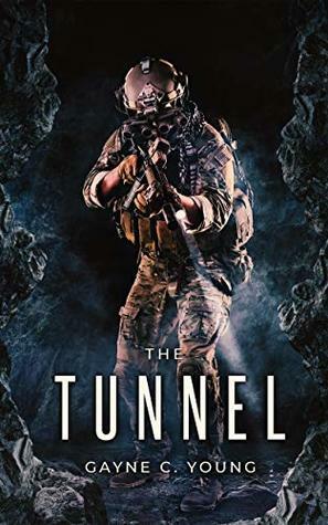 The Tunnel by Gayne C. Young