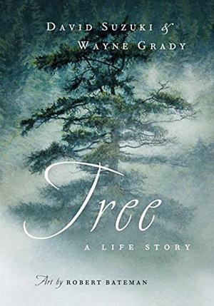 Tree: A Life Story by David Suzuki