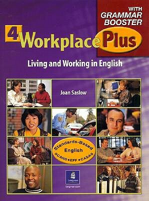 Workplace Plus 4 with Grammar Booster by Tim Collins, Joan Saslow