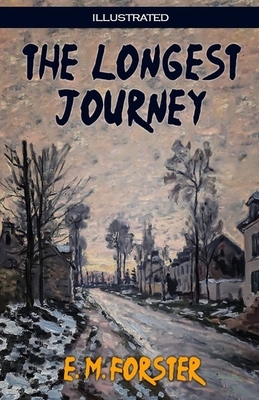 The Longest Journey Illustrated by E.M. Forster