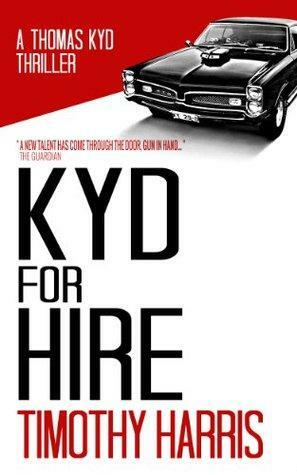 Kyd for Hire by Timothy Harris