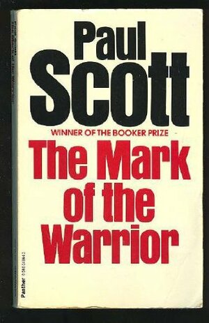 The Mark of the Warrior by Paul Scott