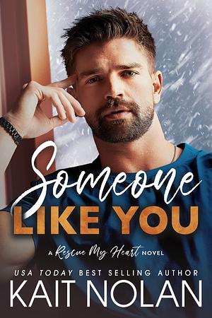 Someone Like You by Kait Nolan