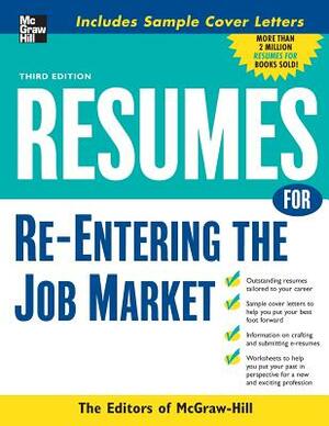 Resumes for Re-Entering the Job Market by McGraw Hill