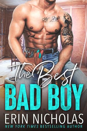The Best Bad Boy by Erin Nicholas