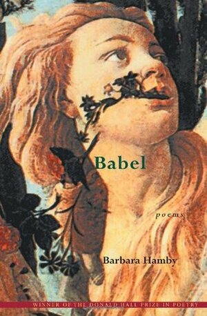 Babel by Barbara Hamby