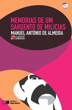 Memórias de um Sargento de Milícias  by Manuel Antônio de Almeida