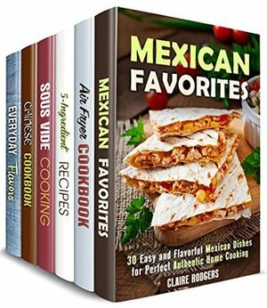 Cooking Ingenuity Box Set (6 in 1) : Over 180 Mexican, Air Fryer, Sous Vide, Chinese and Other Creative Recipes for Passionate Cooks (Versatile Appliances) by Claire Rodgers, Mary Goldsmith, Mindy Preston