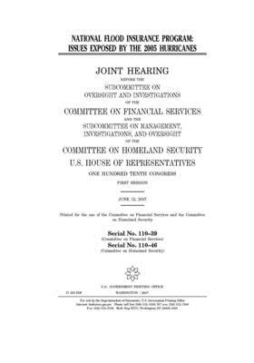 National Flood Insurance Program: issues exposed by the 2005 hurricanes by Committee on Financial Services (house), United S. Congress, United States House of Representatives