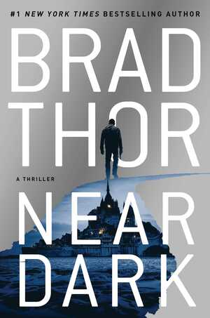 Near Dark by Brad Thor