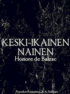 Keski-ikäinen nainen by Honoré de Balzac