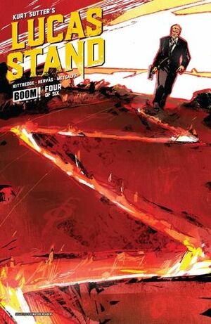 Lucas Stand #4 by Caitlin Kittredge, Kurt Sutter, Jesus Hervas