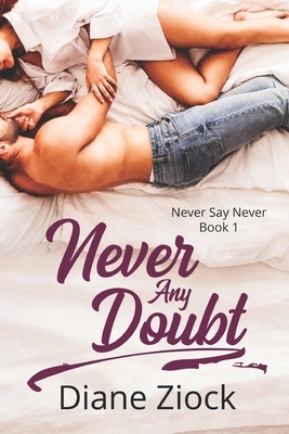 Never Any Doubt by Diane Ziock