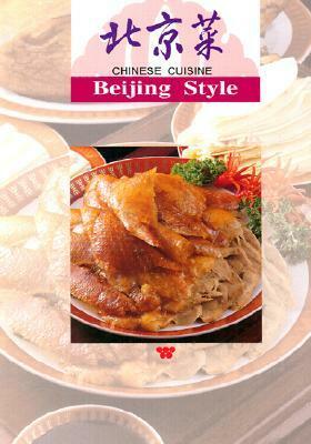 Chinese Cuisine Beijing Style by Lee Hwa Lin, Wei-Chuan Publishing