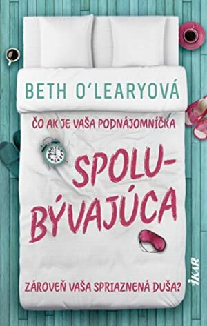 Spolubývajúca by Beth O'Leary